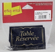 Chevalets 'Table Réservée' - Bazar - Promocash Sete